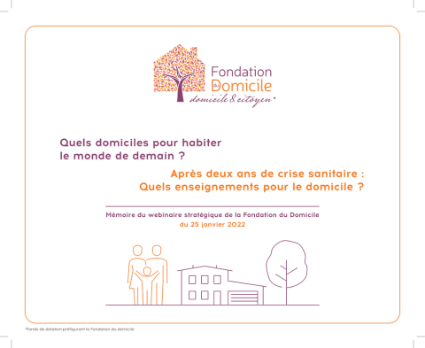 Mémoire du webinaire stratégique de la Fondation du Domicile du 25 janvier 2022